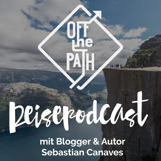 Off the path - der Reisepodcast mit Sebastian Canaves