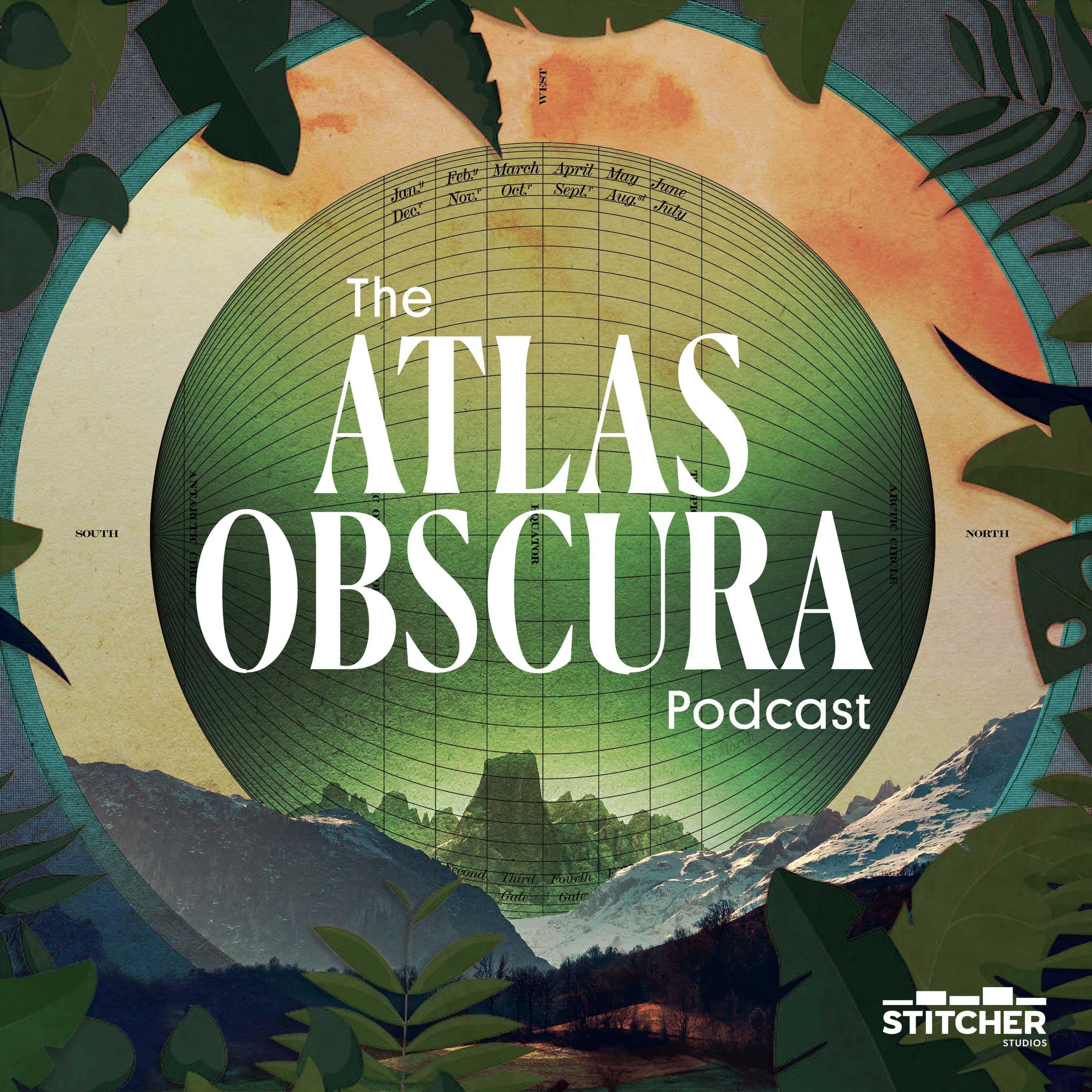 Atlas Obscura Reise und Urlaubs Podcast