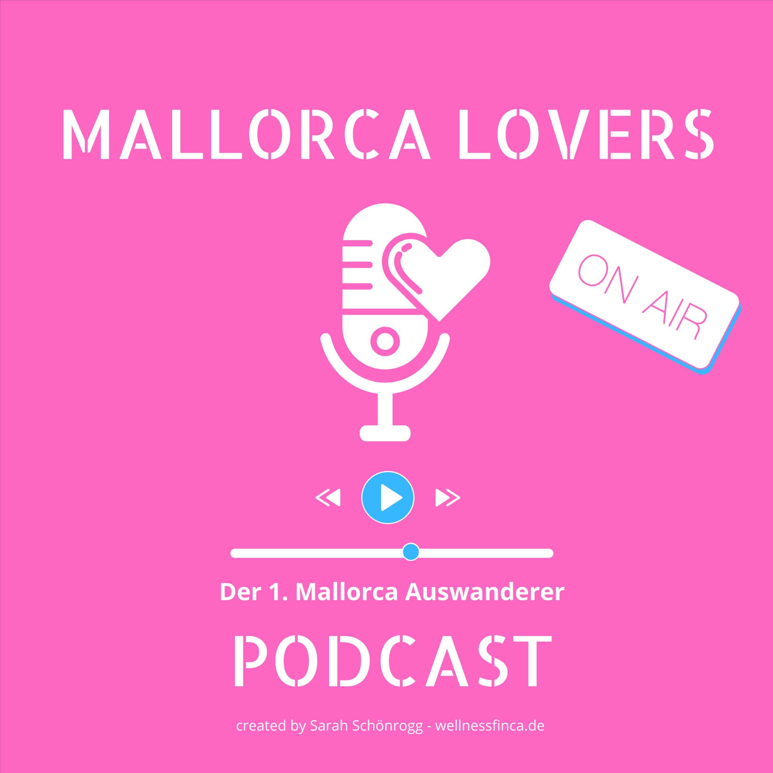 Mallorca Lovers - der Reise-Podcast mit Sarah Schönrogg